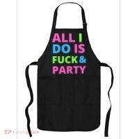 All I Do Is F**k And Party Rave Apron thumb 0