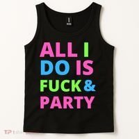 All I Do Is F**k And Party Rave Tank Top thumb 2
