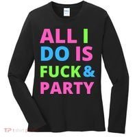 All I Do Is F**k And Party Rave Women's Long Sleeve Shirt thumb 0