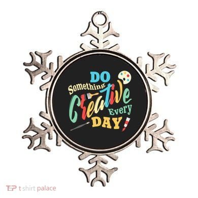 Artist Inspiration Do Something Creative Every Day Cool Gift Ornament