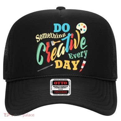 Artist Inspiration Do Something Creative Every Day Cool Gift Hat