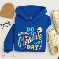 Artist Inspiration Do Something Creative Every Day Cool Gift Hoodie thumb 4