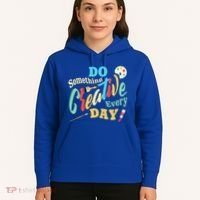 Artist Inspiration Do Something Creative Every Day Cool Gift Hoodie thumb 5