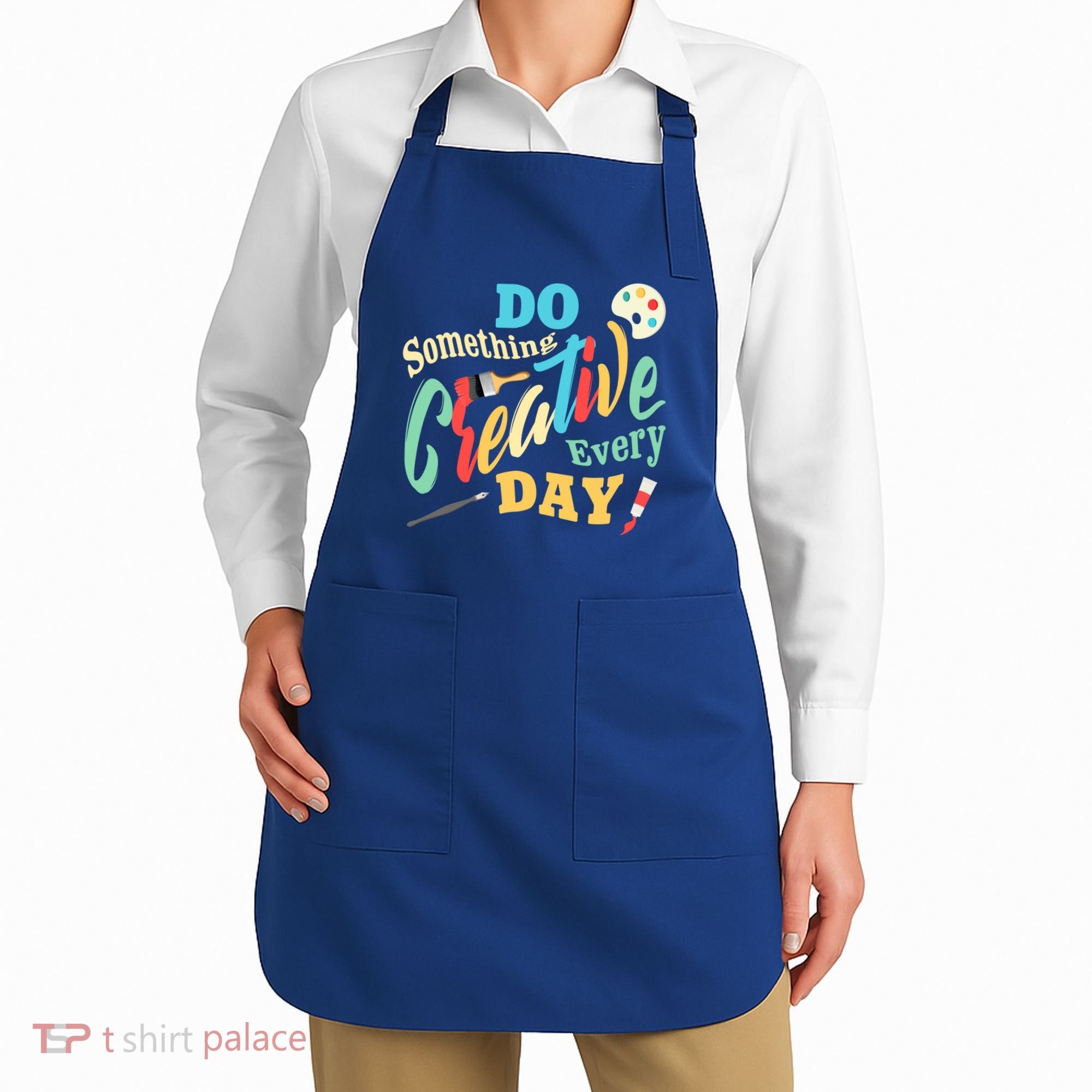 Artist Inspiration Do Something Creative Every Day Cool Gift Apron
