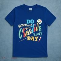 Artist Inspiration Do Something Creative Every Day Cool Gift T-Shirt thumb 5