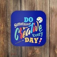 Artist Inspiration Do Something Creative Every Day Cool Gift Coaster thumb 0