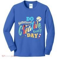 Artist Inspiration Do Something Creative Every Day Cool Gift Kids Long Sleeve Shirt thumb 0