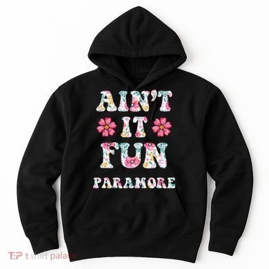 Aint It Fun Paramor.E Floral Music Concert Vintage Hoodie