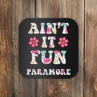 Aint It Fun Paramor.E Floral Music Concert Vintage Coaster