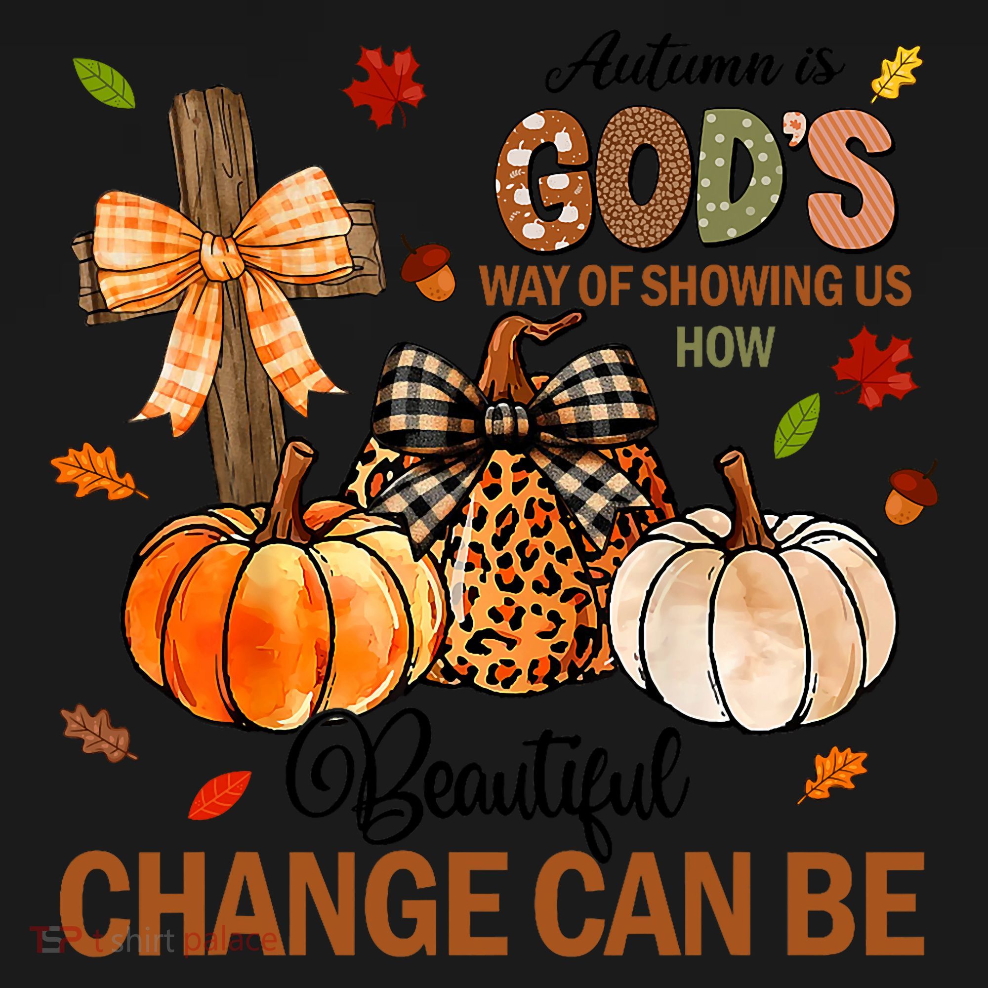 Autumn Is Gods Way Of Showing Us How Beautiful Change Can Be Doggie Tank