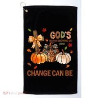 Autumn Is Gods Way Of Showing Us How Beautiful Change Can Be Golf Towel thumb 0
