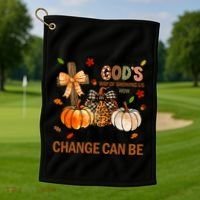 Autumn Is Gods Way Of Showing Us How Beautiful Change Can Be Golf Towel thumb 1