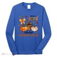 Autumn Is Gods Way Of Showing Us How Beautiful Change Can Be Long Sleeve Shirt thumb 0