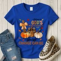Autumn Is Gods Way Of Showing Us How Beautiful Change Can Be Women's T-Shirt thumb 3