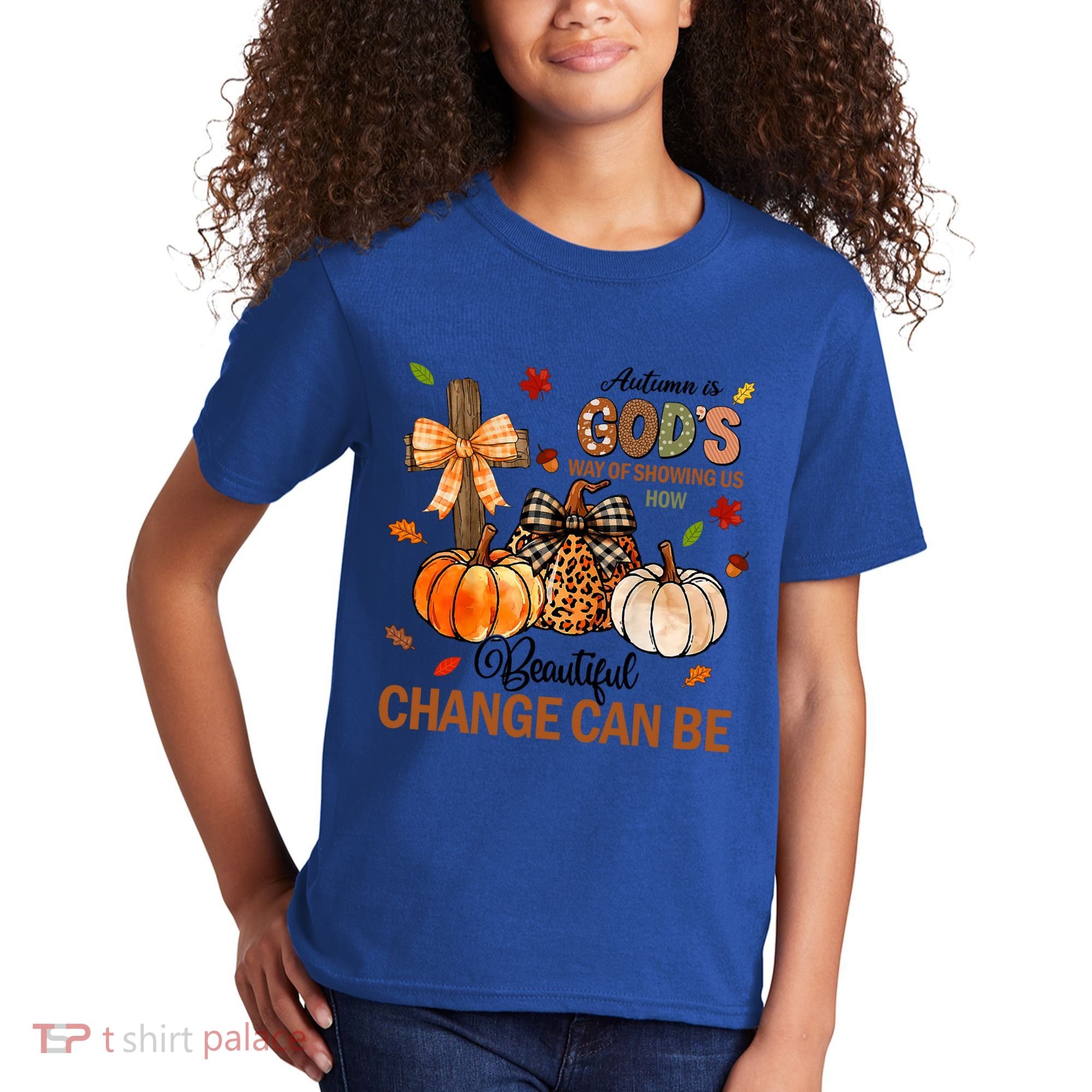 Autumn Is Gods Way Of Showing Us How Beautiful Change Can Be Kids T-Shirt