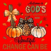 Autumn Is Gods Way Of Showing Us How Beautiful Change Can Be Santa Hat thumb 1