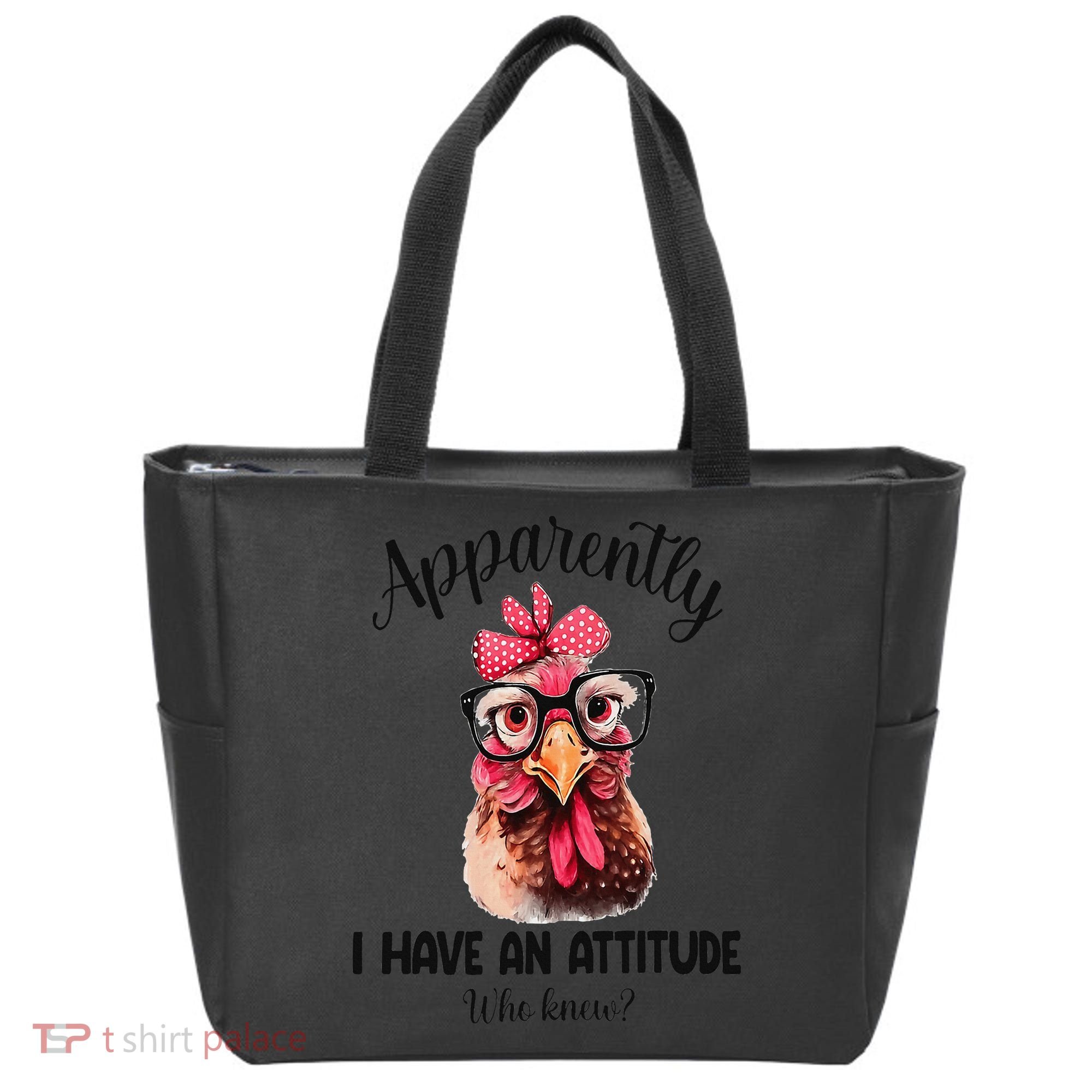 Apparently I Have An Attitude Who Knew Funny Chicken Tote Bag