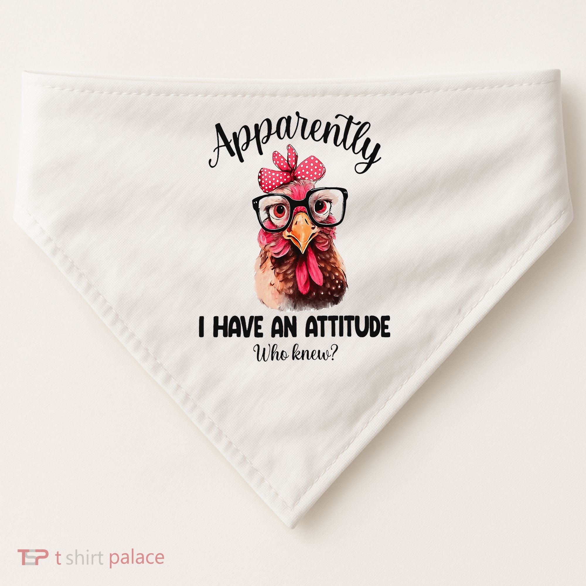Apparently I Have An Attitude Who Knew Funny Chicken USA-Made Doggie Bandana