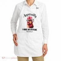 Apparently I Have An Attitude Who Knew Funny Chicken Apron thumb 2
