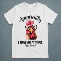 Apparently I Have An Attitude Who Knew Funny Chicken T-Shirt thumb 5