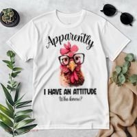 Apparently I Have An Attitude Who Knew Funny Chicken Premium T-Shirt thumb 2