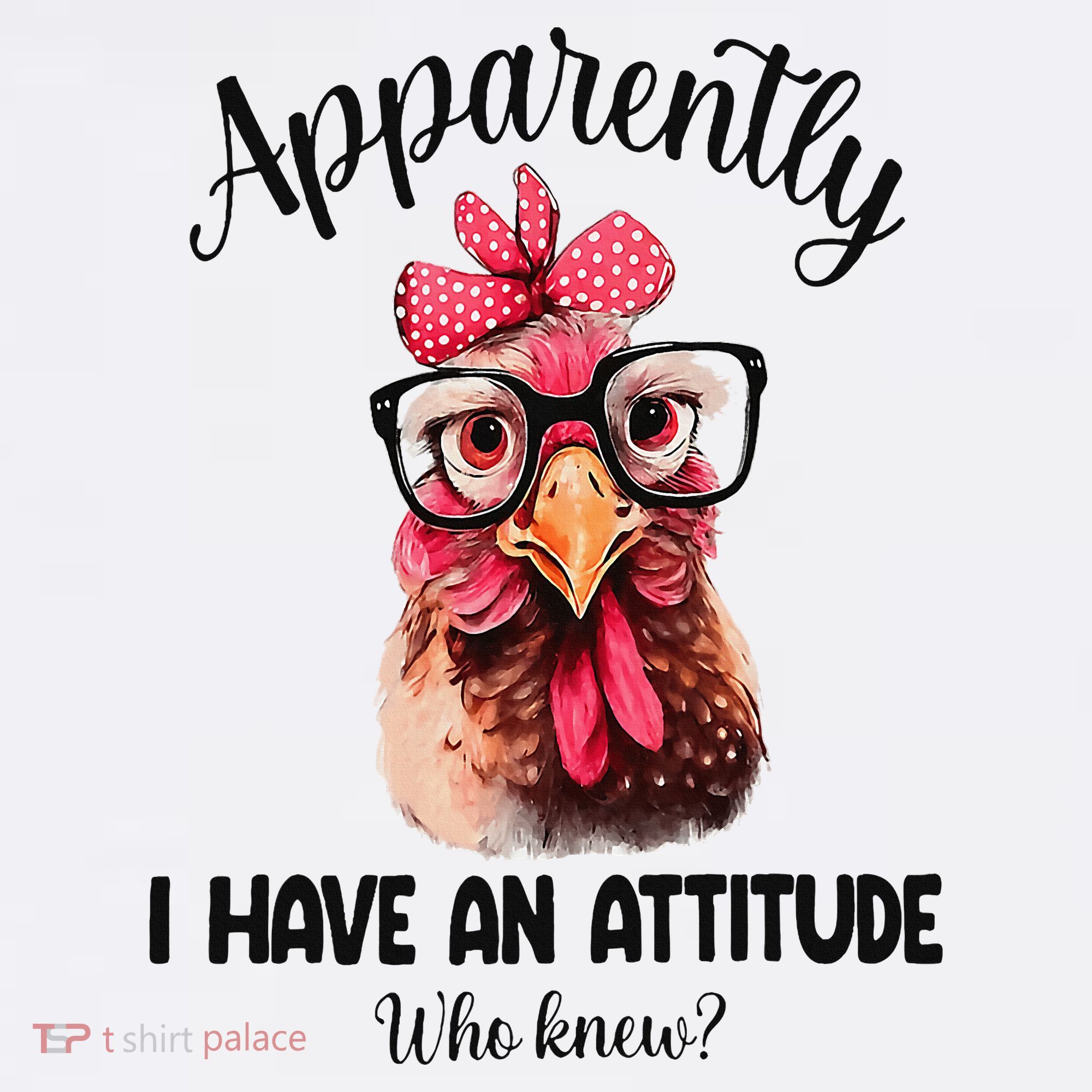 Apparently I Have An Attitude Who Knew Funny Chicken Kids Sweatshirt