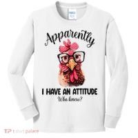 Apparently I Have An Attitude Who Knew Funny Chicken Kids Long Sleeve Shirt thumb 0