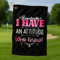 Apparently I Have An Attitude Who Knew Funny Sarcastic Gift Golf Towel thumb 1