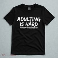 Adulting Is Hard Wouldnt Recommend Funny Sarcastic Sayings T-Shirt thumb 5