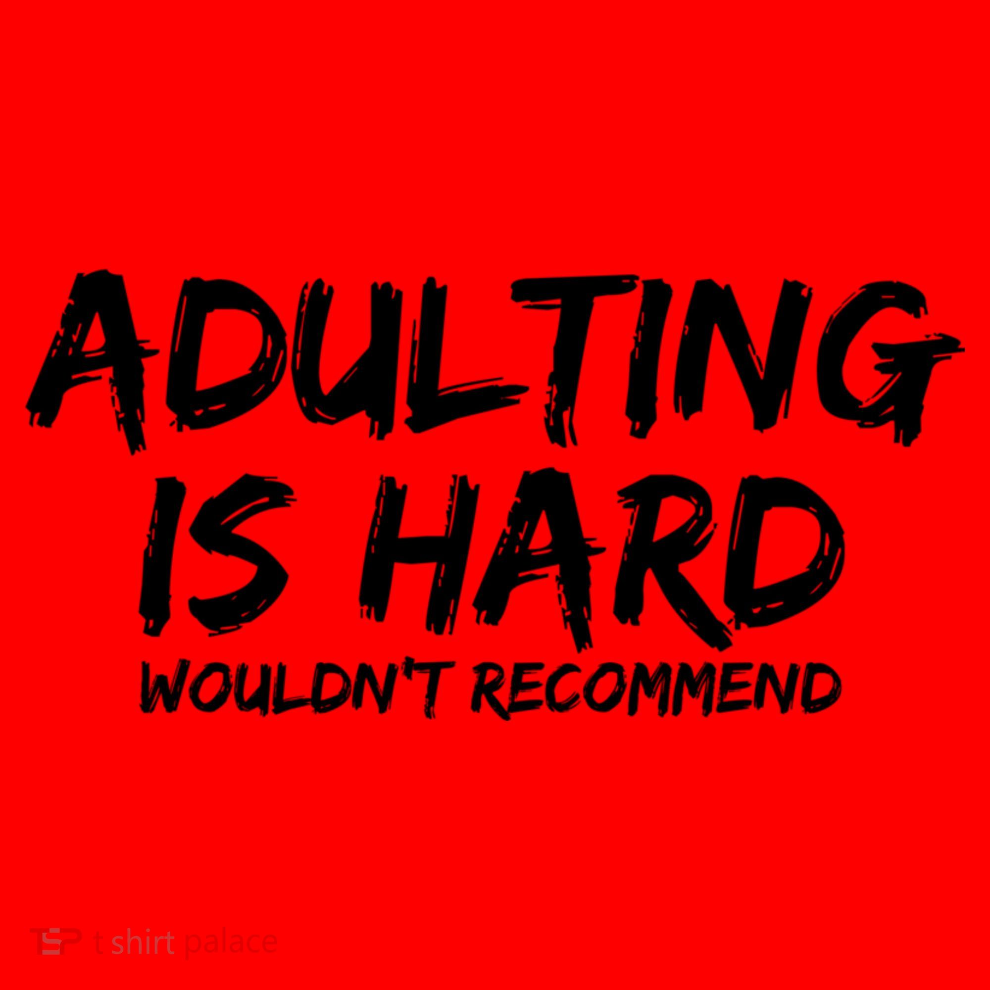 Adulting Is Hard Wouldnt Recommend Funny Sarcastic Sayings Santa Hat