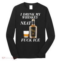 Anti ICE I Drink My Whiskey Neat Fuck ICE  Long Sleeve Shirt thumb 0