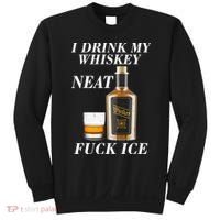 Anti ICE I Drink My Whiskey Neat Fuck ICE  Sweatshirt thumb 0