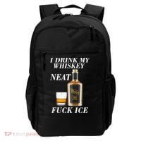 Anti ICE I Drink My Whiskey Neat Fuck ICE  Backpack thumb 0
