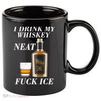 Anti ICE I Drink My Whiskey Neat Fuck ICE  11oz C Handle Ceramic Mug thumb 0