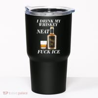 Anti ICE I Drink My Whiskey Neat Fuck ICE  Tumbler thumb 0