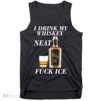 Anti ICE I Drink My Whiskey Neat Fuck ICE  Tank Top thumb 0