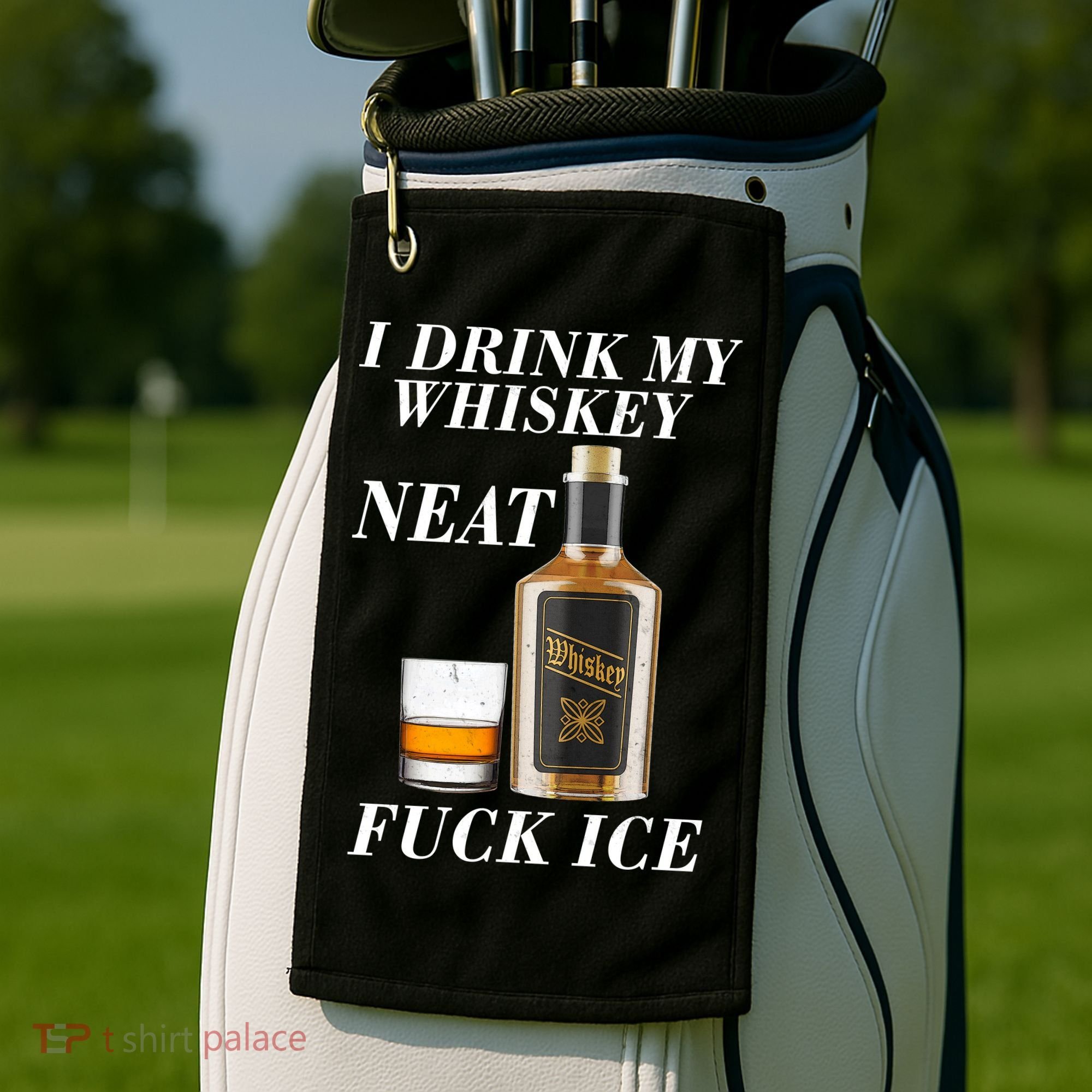 Anti ICE I Drink My Whiskey Neat Fuck ICE  Golf Towel