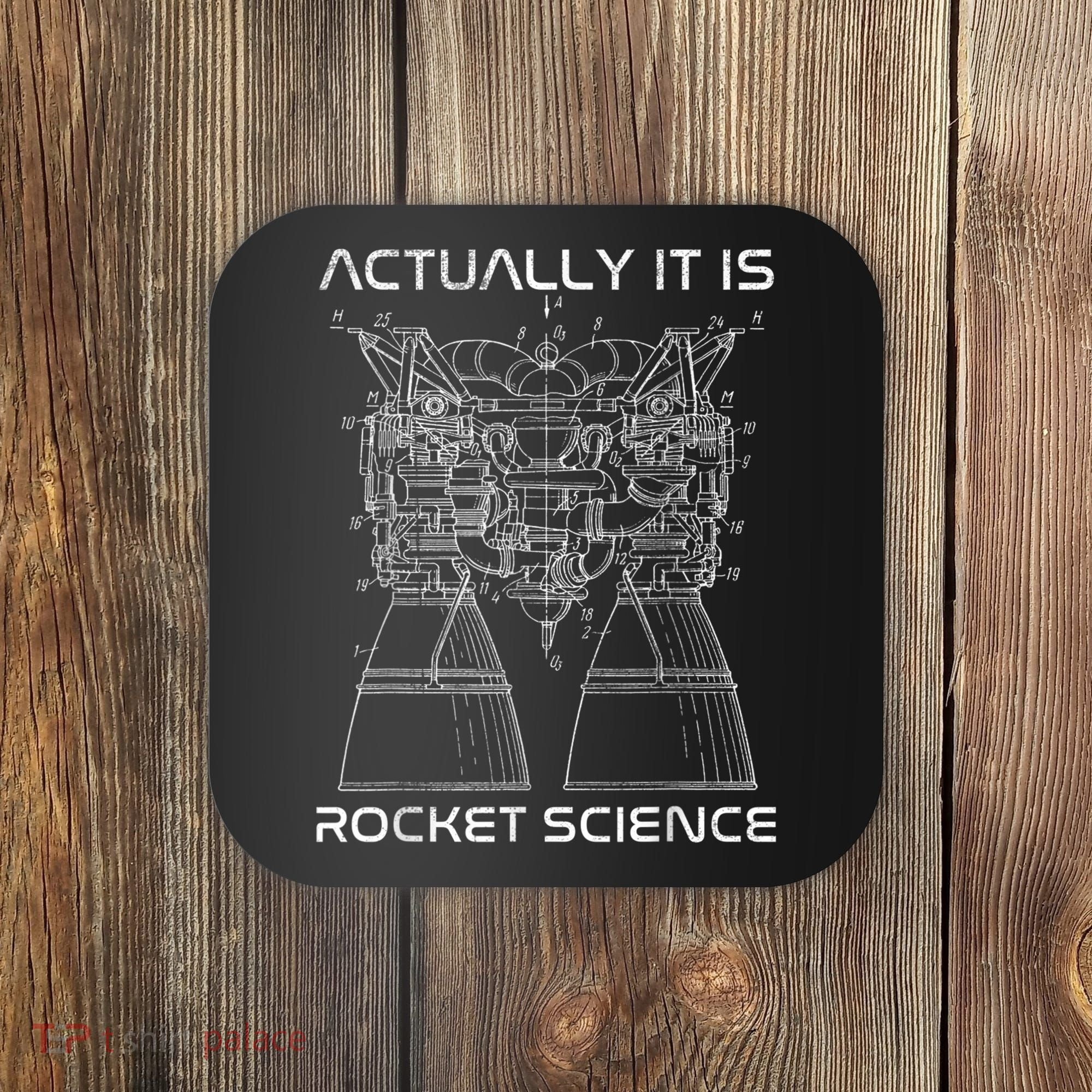 Actually It Is Rocket Science Math Engineering Teacher Coaster