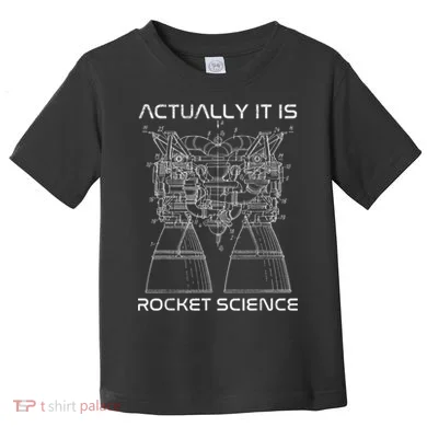 Actually It Is Rocket Science Math Engineering Teacher Toddler T-Shirt