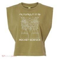 Actually It Is Rocket Science Math Engineering Teacher Garment-Dyed Women's Muscle Tee thumb 0