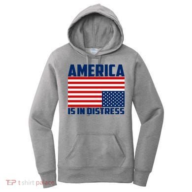 America Is In Distress Upside Down Flag Women's Hoodie