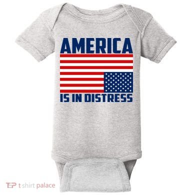 America Is In Distress Upside Down Flag Baby Bodysuit