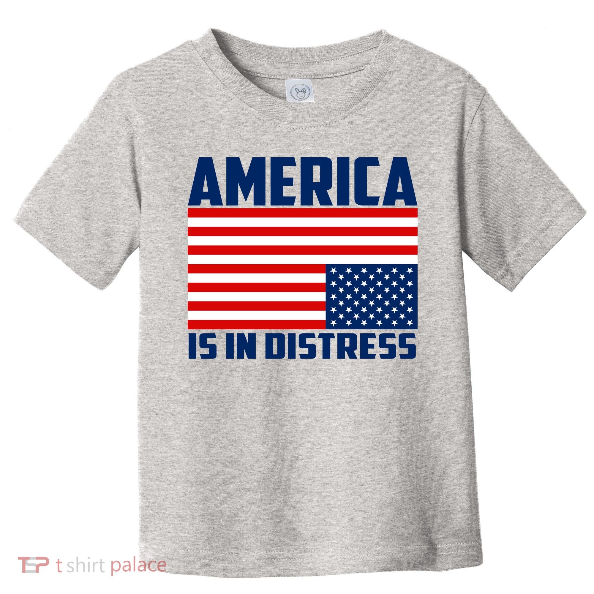 America Is In Distress Upside Down Flag Toddler T-Shirt
