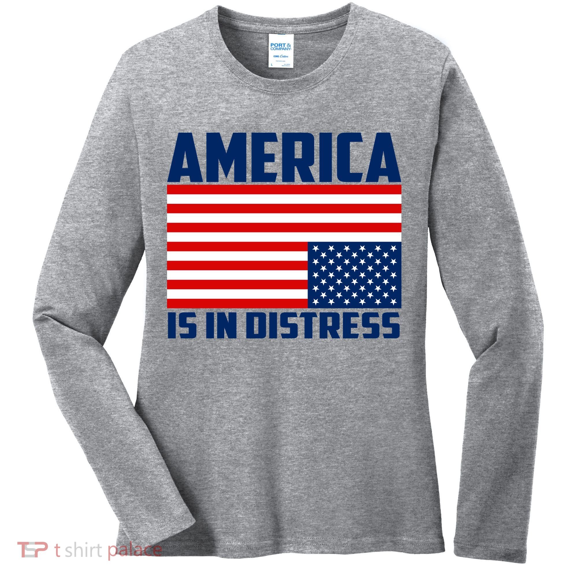 America Is In Distress Upside Down Flag Women's Long Sleeve Shirt