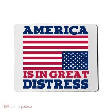America Is In Great Distress Upside Down Flag Mousepad