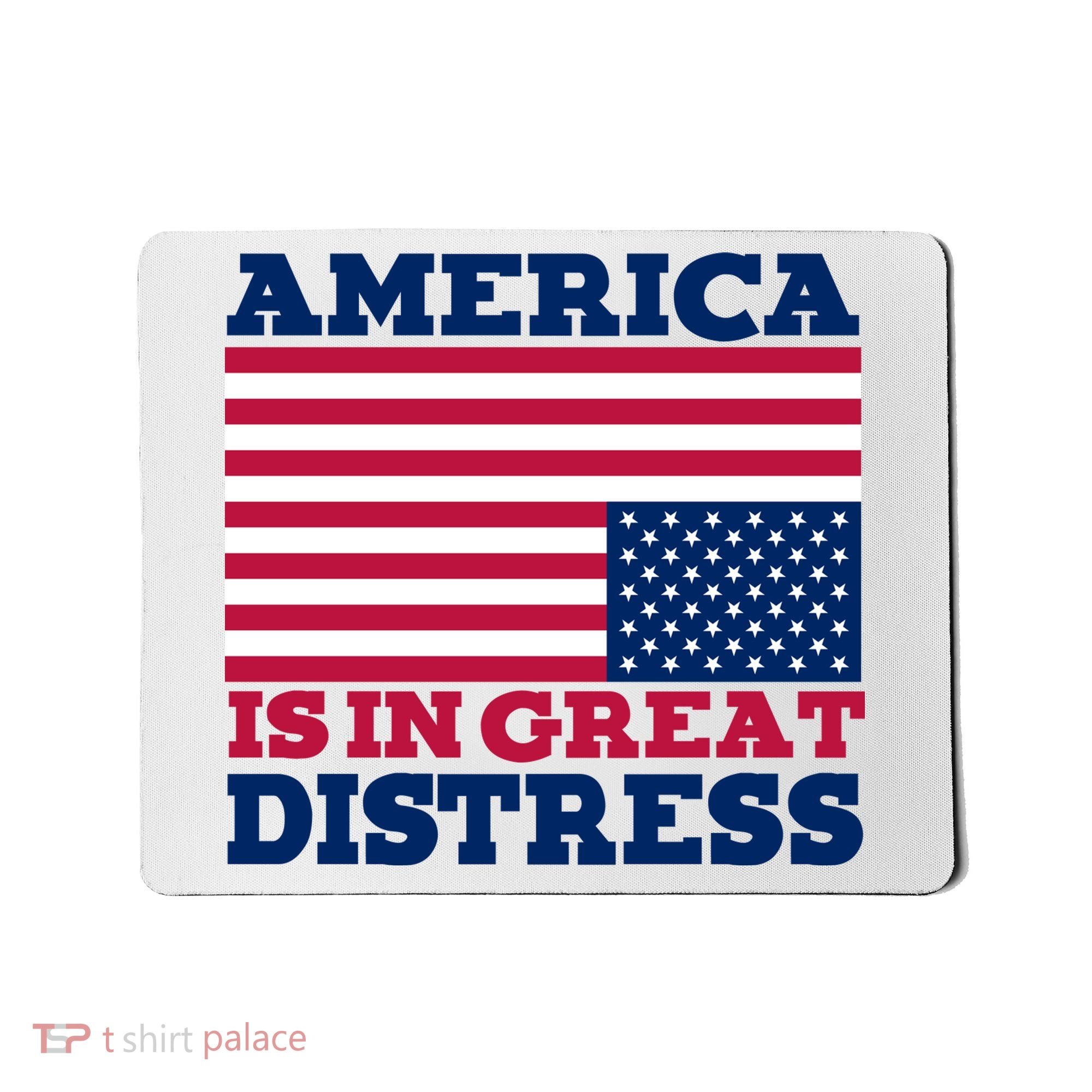 America Is In Great Distress Upside Down Flag Mousepad