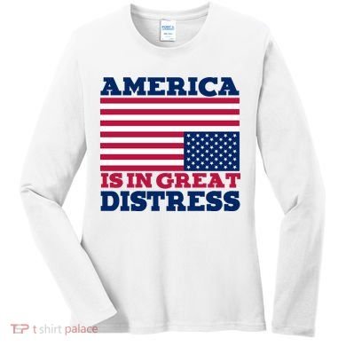 America Is In Great Distress Upside Down Flag Women's Long Sleeve Shirt