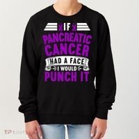 Awareness I If Pancreatic Cancer Had A Face I Would Punch It Gift Women's Sweatshirt thumb 0