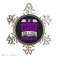 Awareness I If Pancreatic Cancer Had A Face I Would Punch It Gift Ornament thumb 0