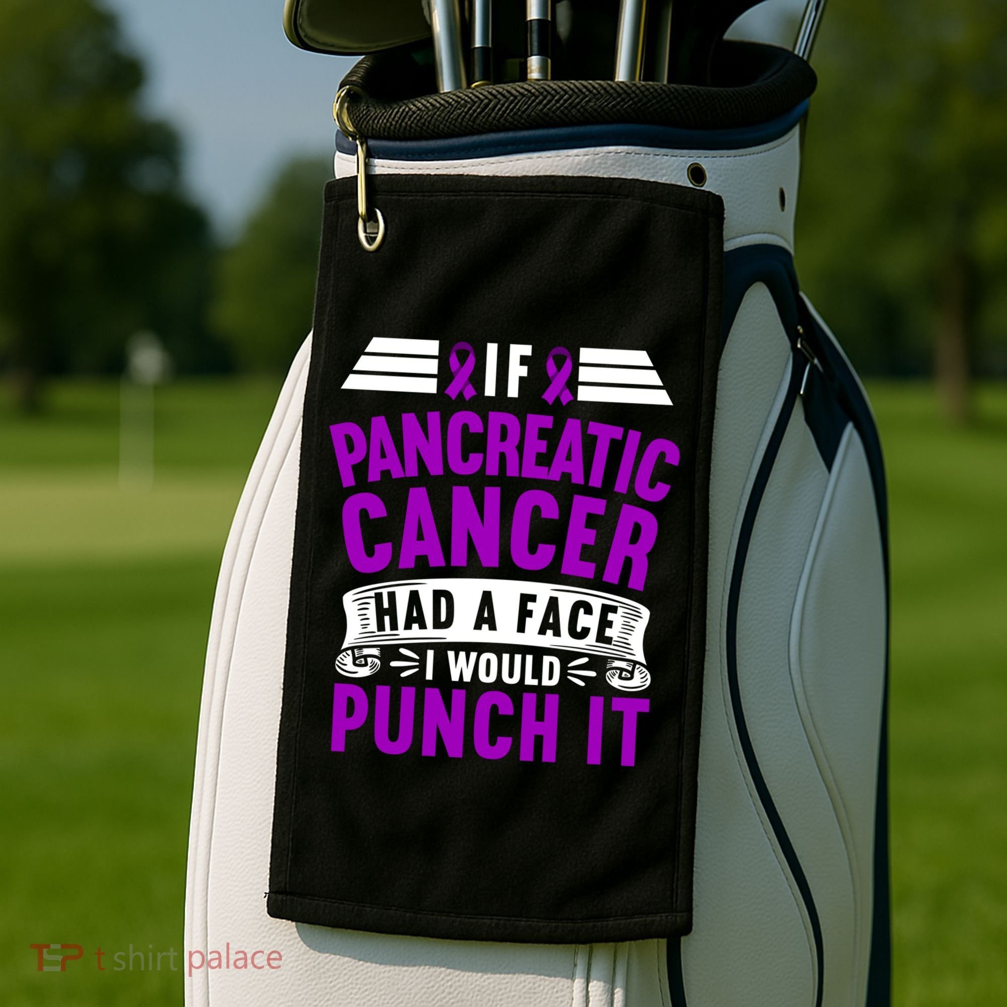 Awareness I If Pancreatic Cancer Had A Face I Would Punch It Gift Golf Towel